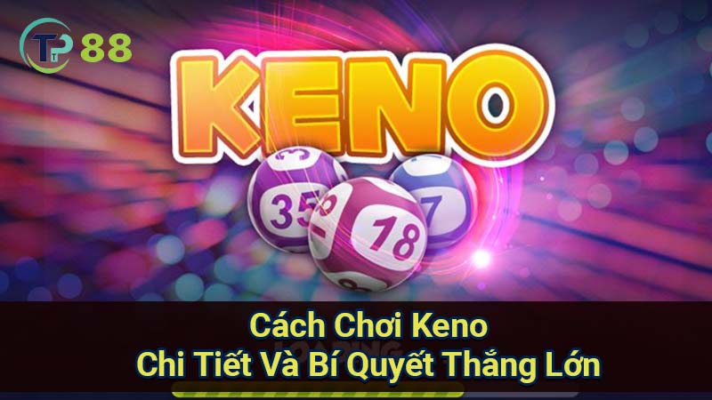 cach-choi-keno